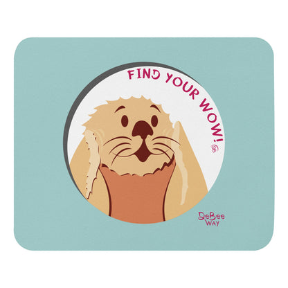 “Find your WOW!” tappetino mouse - DeBee Way